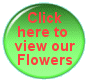 See our Flowers and  gift selections here